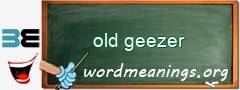 WordMeaning blackboard for old geezer
